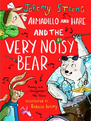 cover image of Armadillo and Hare and the Very Noisy Bear